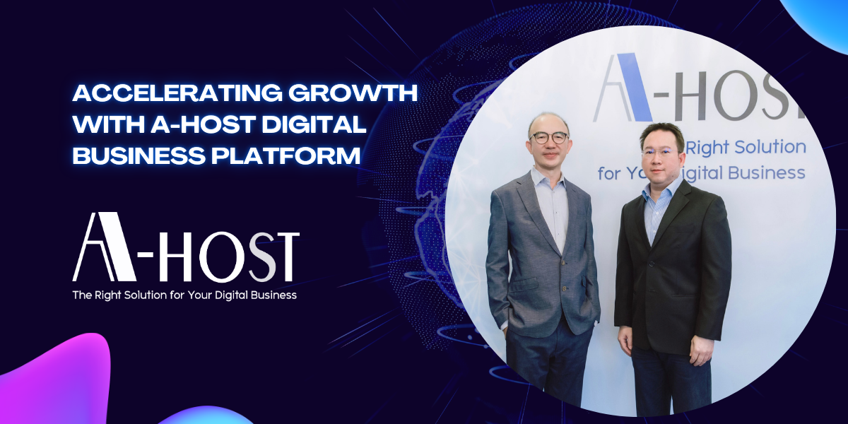 Accelerating Growth with A-HOST Digital Business platform