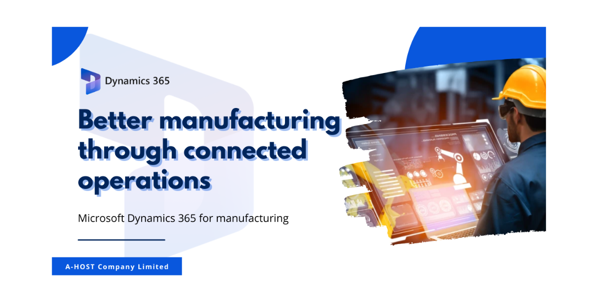 Microsoft Dynamics 365 for Manufacturing - A-HOST