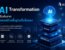AI Transformation เริ่มต้นจากโครงสร้างพื้นฐานที่แข็งแรง